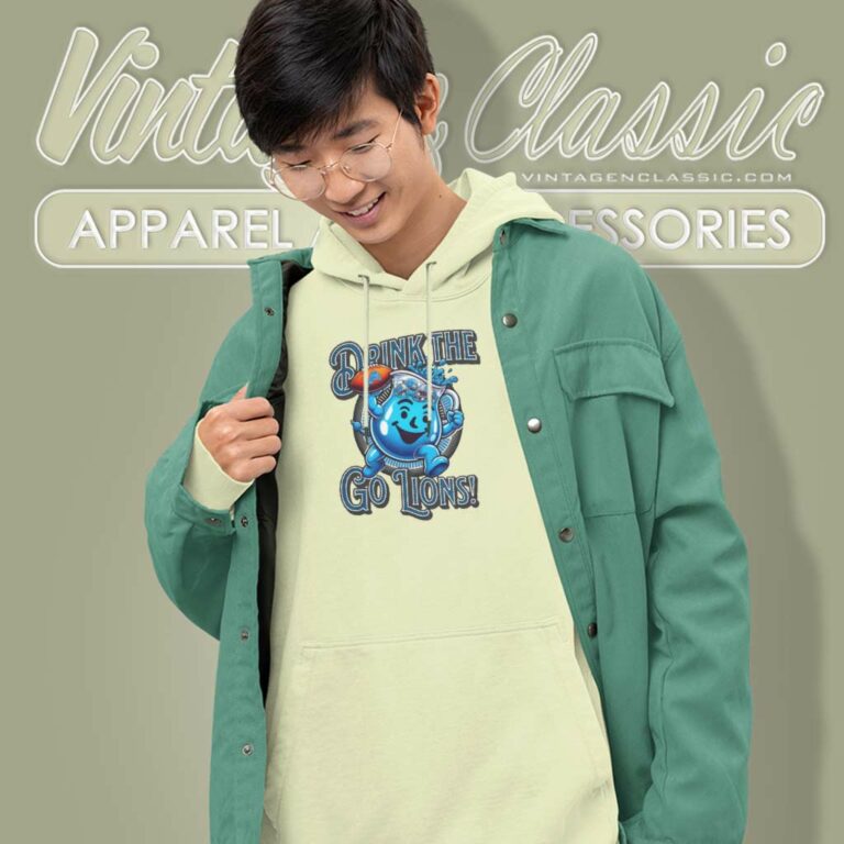 Drink The Kool Aid Go Lions Hoodie Drink The Kool Aid Go Lions Hoodie