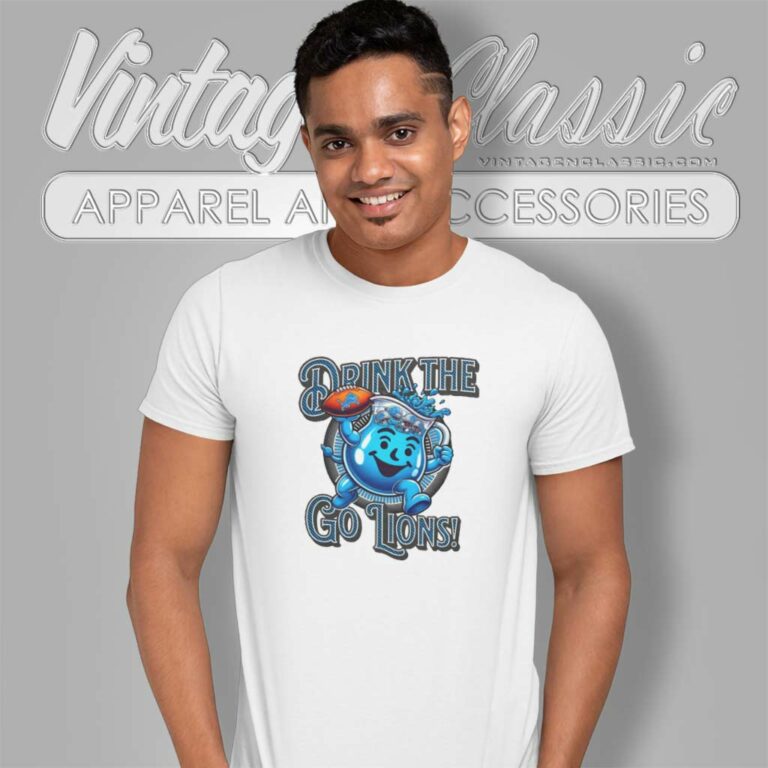 Drink The Kool Aid Go Lions T Shirt Drink The Kool Aid Go Lions T Shirt