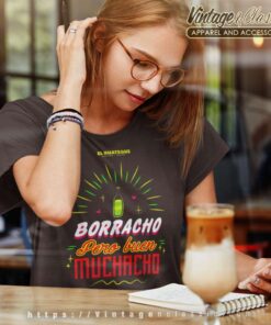 Drunk But Good Boys Shirt, Borracho Pero Buen Muchacho Tshirt 4 Drunk But Good Boys Shirt Borracho Pero Buen Muchacho Women TShirt