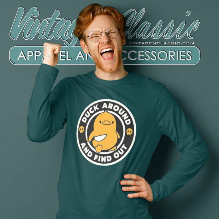 Duck Around And Find Out Shirt Ncaa Oregon Ducks Football Long Sleeve Tee Duck Around And Find Out Shirt Ncaa Oregon Ducks Football Long Sleeve Tee