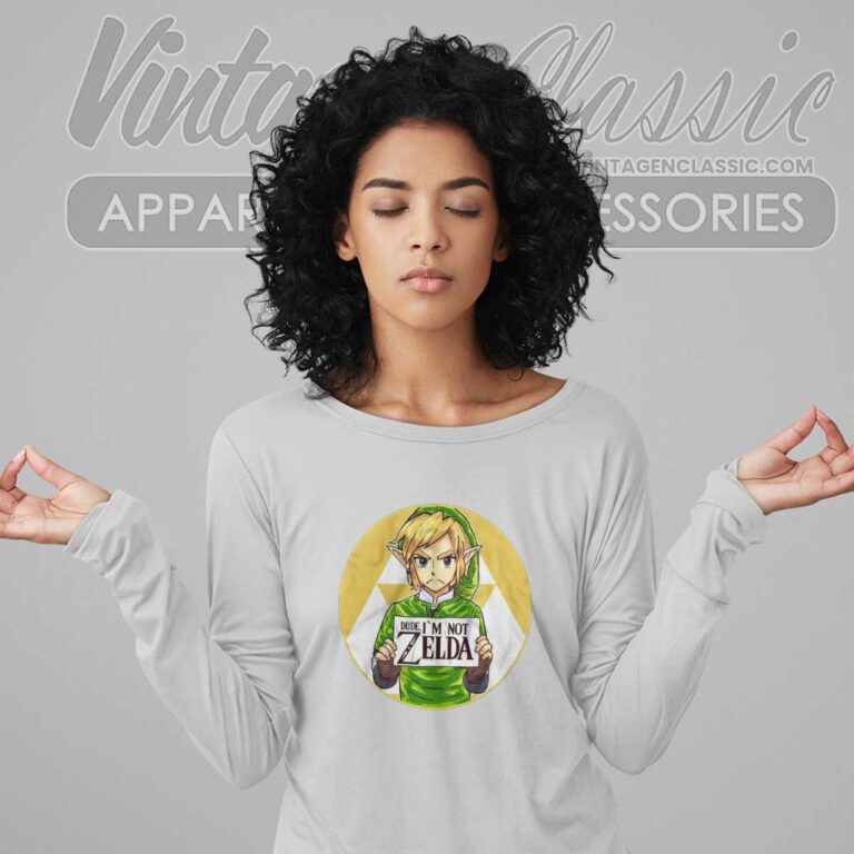 Dude Im Not Im Not Zelda Long Sleeve Tee Dude Im Not Im Not Zelda Long Sleeve Tee