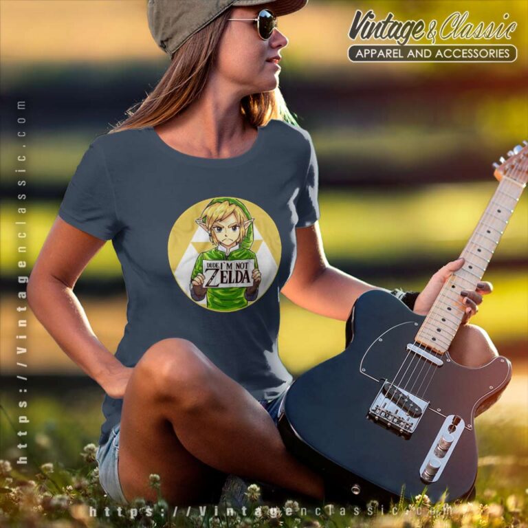 Dude Im Not Im Not Zelda Women TShirt Dude Im Not Im Not Zelda Women TShirt