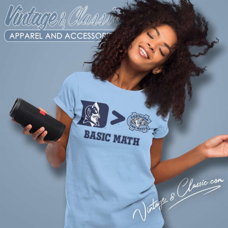 Duke Blue Devils Better North Carolina Tar Heels Basic Math Women TShirt Duke Blue Devils Better North Carolina Tar Heels Basic Math Women TShirt