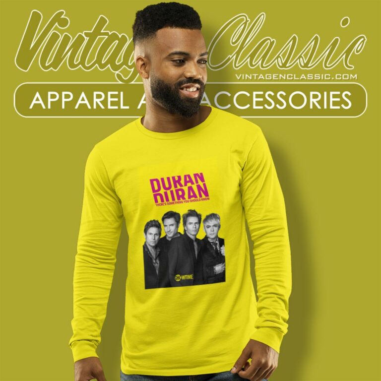 Duran Duran Shirt Theres Something You Should Long Sleeve Tee Duran Duran Shirt Theres Something You Should Long Sleeve Tee