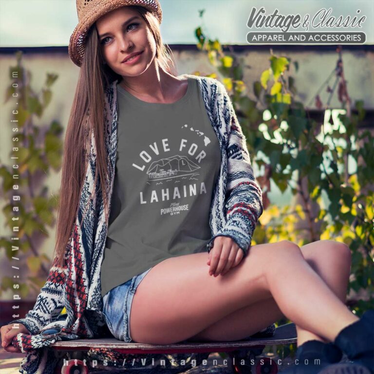 Dwayne Johnson Love For Lahaina Shirt Maui Powerhouse Gym Women TShirt Dwayne Johnson Love For Lahaina Shirt Maui Powerhouse Gym Women TShirt