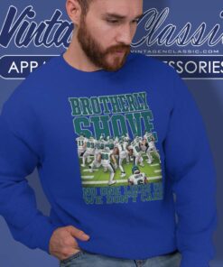 Eagles Brotherly Shove No One Likes Us We Dont Care Sweatshirt