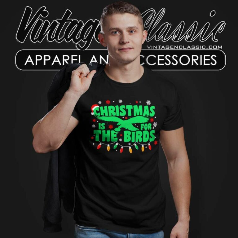 Eagles Christmas Is For The Birds Shirt Philadelphia Eagles Christmas Lights T Shirt Eagles Christmas Is For The Birds Shirt Philadelphia Eagles Christmas Lights T Shirt