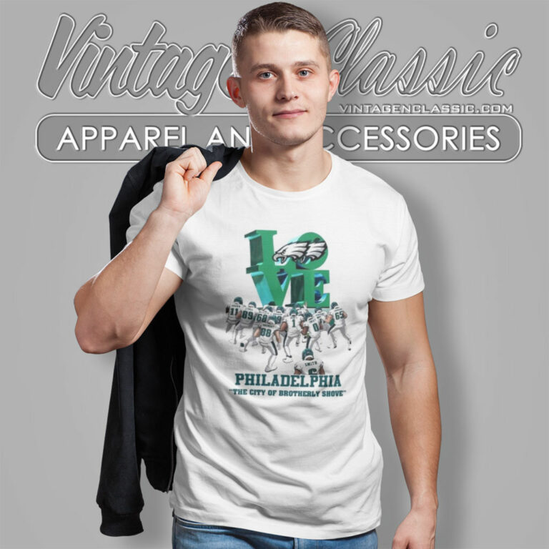 Eagles Love The City Of Brotherly Shove T Shirt Eagles Love The City Of Brotherly Shove T Shirt