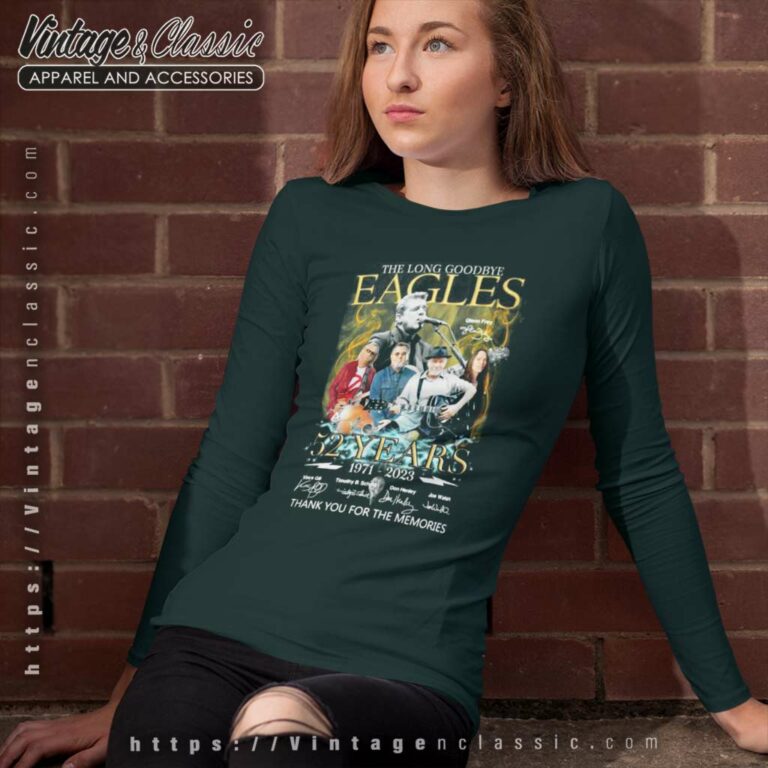 Eagles Shirt The Long Goodbye Eagles 52 Years 1971 2023 Memories Long Sleeve Tee Eagles Shirt The Long Goodbye Eagles 52 Years 1971 2023 Memories Long Sleeve Tee