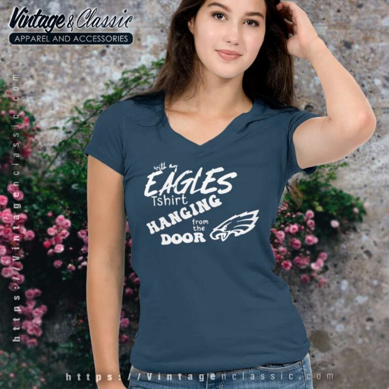 Eagles T Shirt Hanging From The Door V Neck TShirt Eagles T Shirt Hanging From The Door V Neck TShirt