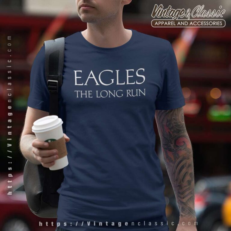 Eagles The Long Run Shirt T shirt Eagles The Long Run Shirt T shirt