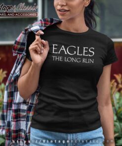 Eagles The Long Run Shirt Women T shirt
