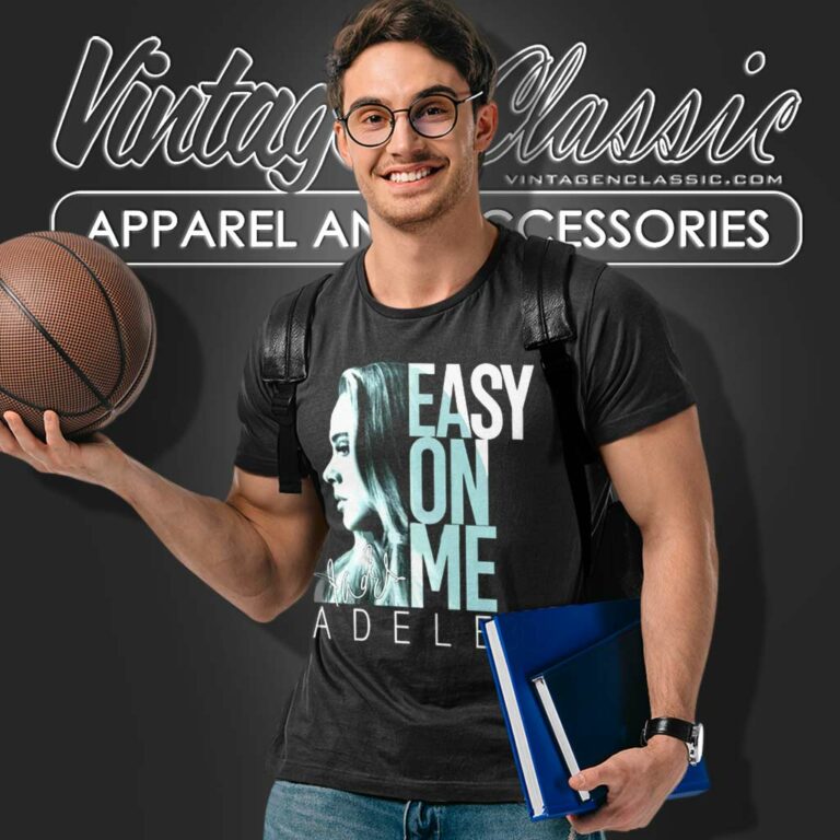 Easy On Me 30 Adele T Shirt Easy On Me 30 Adele T Shirt