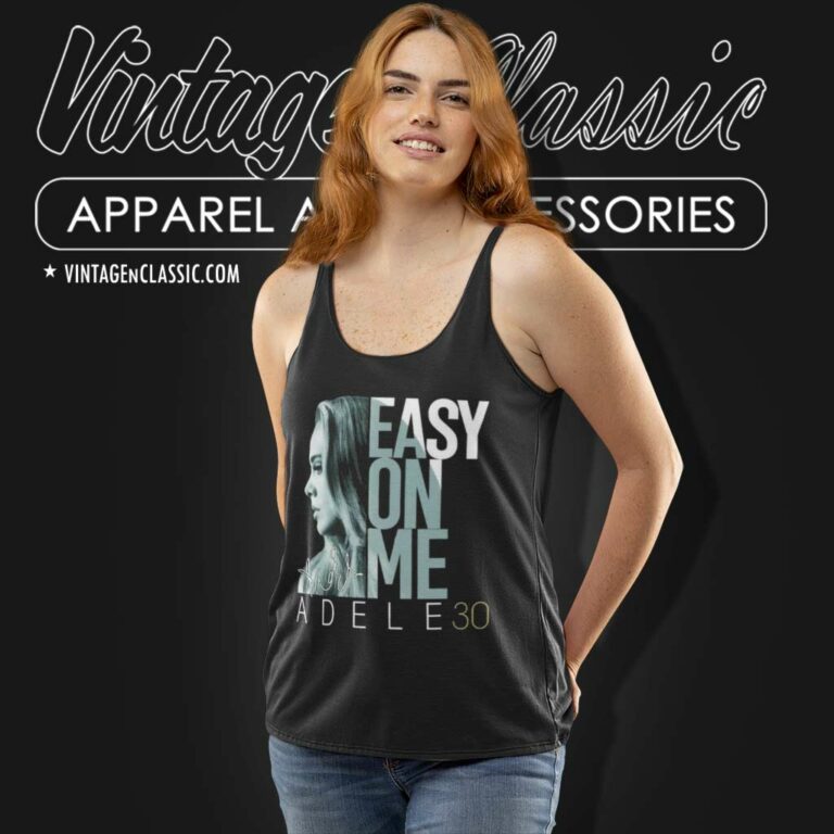 Easy On Me 30 Adele Tank Top Racerback Easy On Me 30 Adele Tank Top Racerback