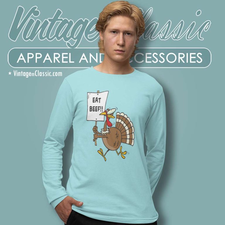 Eat Beef Thanksgiving Iron On Transfer Long Sleeve Tee Eat Beef Thanksgiving Iron On Transfer Long Sleeve Tee