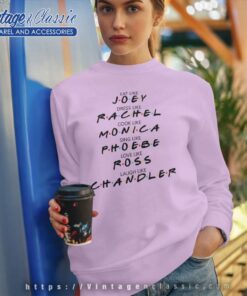 Eat Like Joey Dress Like Rachel Sweatshirt