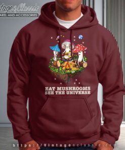 Eat Mushrooms See The Universe Camping Funny Hoodie