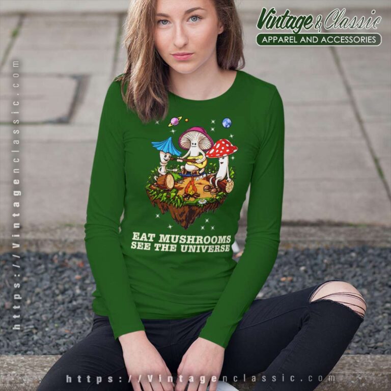 Eat Mushrooms See The Universe Camping Funny Long Sleeve Tee Eat Mushrooms See The Universe Camping Funny Long Sleeve Tee