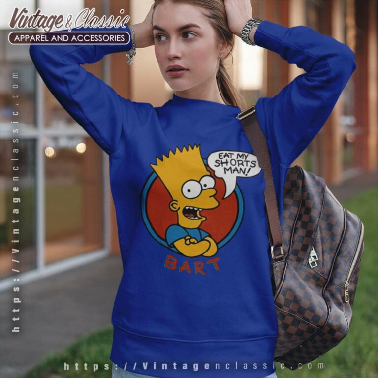 Eat My Shorts Man Bart Simpson Sweatshirt Eat My Shorts Man Bart Simpson Sweatshirt