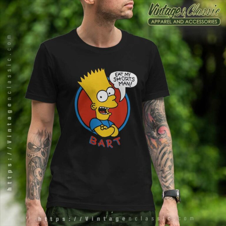 Eat My Shorts Man Bart Simpson T Shirt Eat My Shorts Man Bart Simpson T Shirt