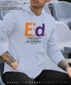 Ed Sheeran John Mayer Shirt 5 Ed Sheeran John Mayer Hoodie