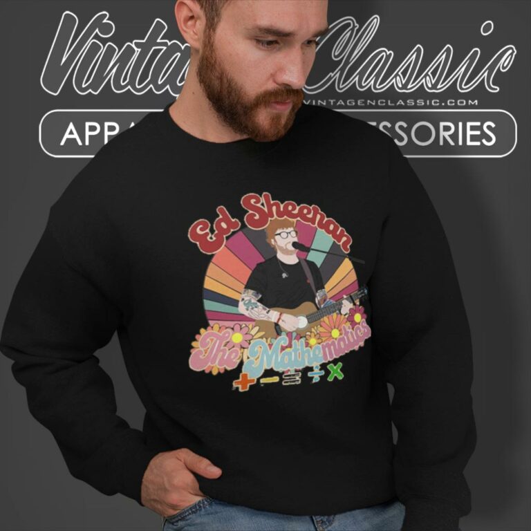 Ed Sheeran Shirt The Mathematics Tour Gift Sweatshirt Ed Sheeran Shirt The Mathematics Tour Gift Sweatshirt
