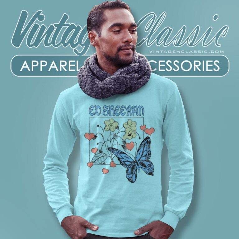 Ed Sheeran Shirt Wild Hearts And Butterflies Long Sleeve Tee Ed Sheeran Shirt Wild Hearts And Butterflies Long Sleeve Tee