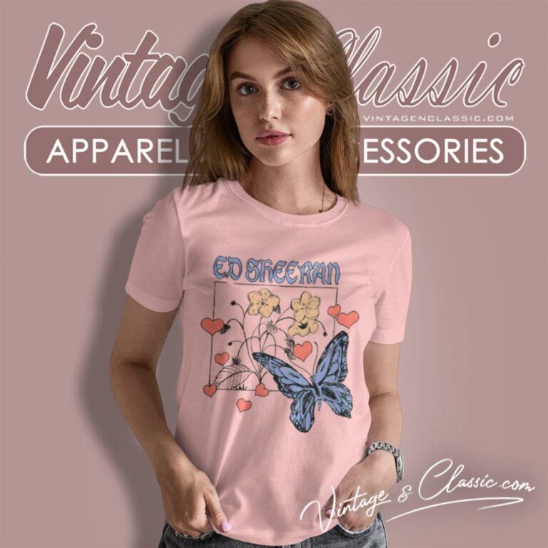 Ed Sheeran Shirt Wild Hearts And Butterflies Women T Shirt Ed Sheeran Shirt Wild Hearts And Butterflies Women T Shirt