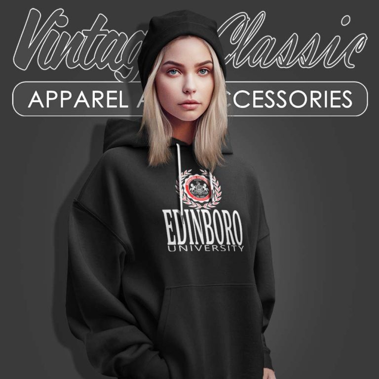Edinboro University Pennsylvania Hoodie Edinboro University Pennsylvania Hoodie