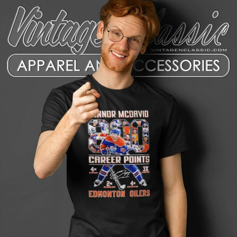 Edmonton Oilers Connor Mcdavid 800 Career Points Signature T Shirt Edmonton Oilers Connor Mcdavid 800 Career Points Signature T Shirt