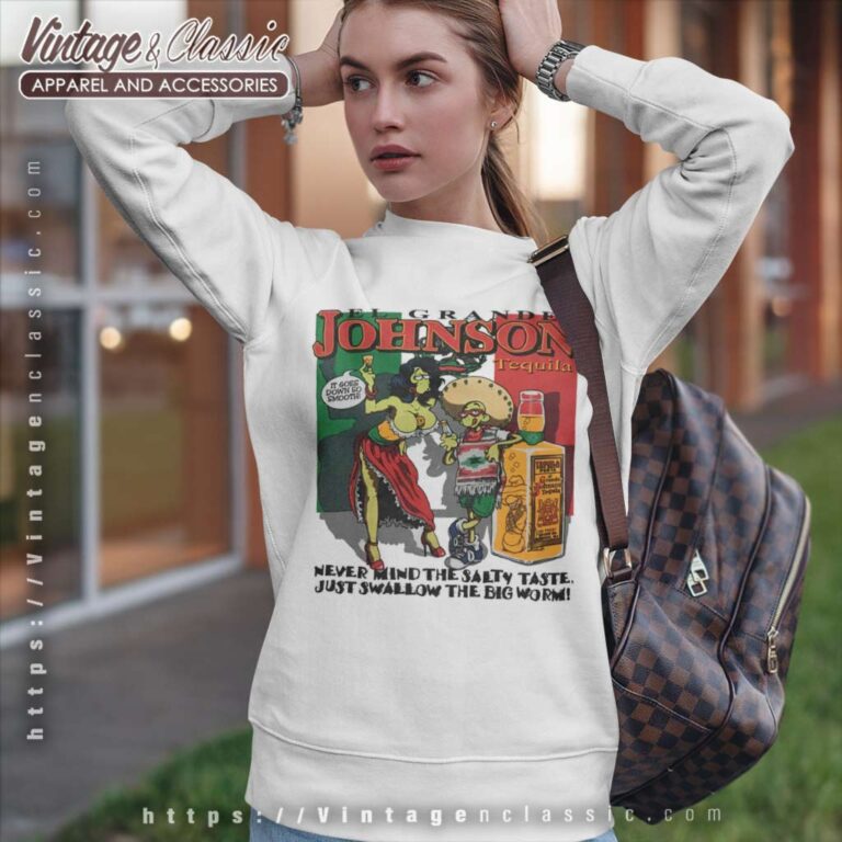 El Grande Johnson Tequila Sweatshirt El Grande Johnson Tequila Sweatshirt