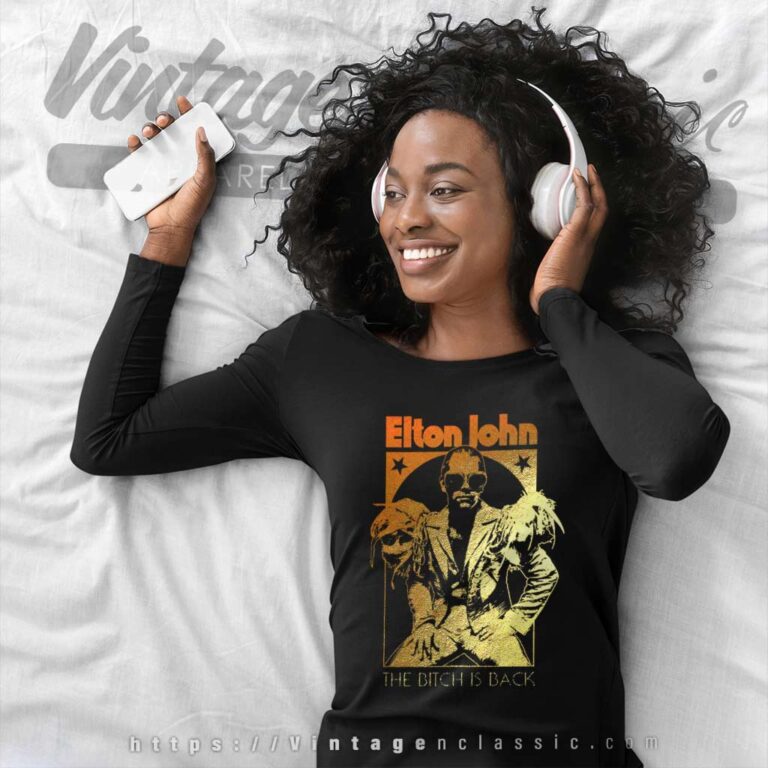 Elton John Bitch Is Back Long Sleeve Tee Elton John Bitch Is Back Long Sleeve Tee