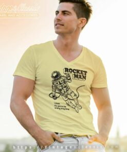 Elton John Rocket Man Shirt 6 Elton John Rocket Man V Neck TShirt