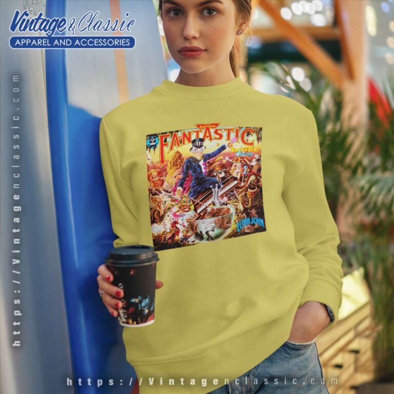 Elton John Shirt Captain Fantastic And The Brown Dirt Cowboy Sweatshirt Elton John Shirt Captain Fantastic And The Brown Dirt Cowboy Sweatshirt