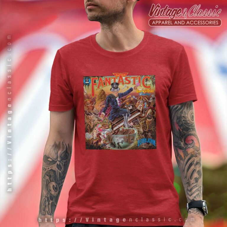 Elton John Shirt Captain Fantastic And The Brown Dirt Cowboy T Shirt Elton John Shirt Captain Fantastic And The Brown Dirt Cowboy T Shirt