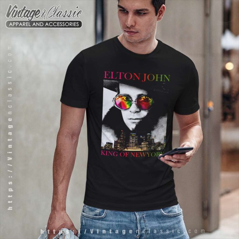 Elton John Shirt King Of New York T Shirt Elton John Shirt King Of New York T Shirt