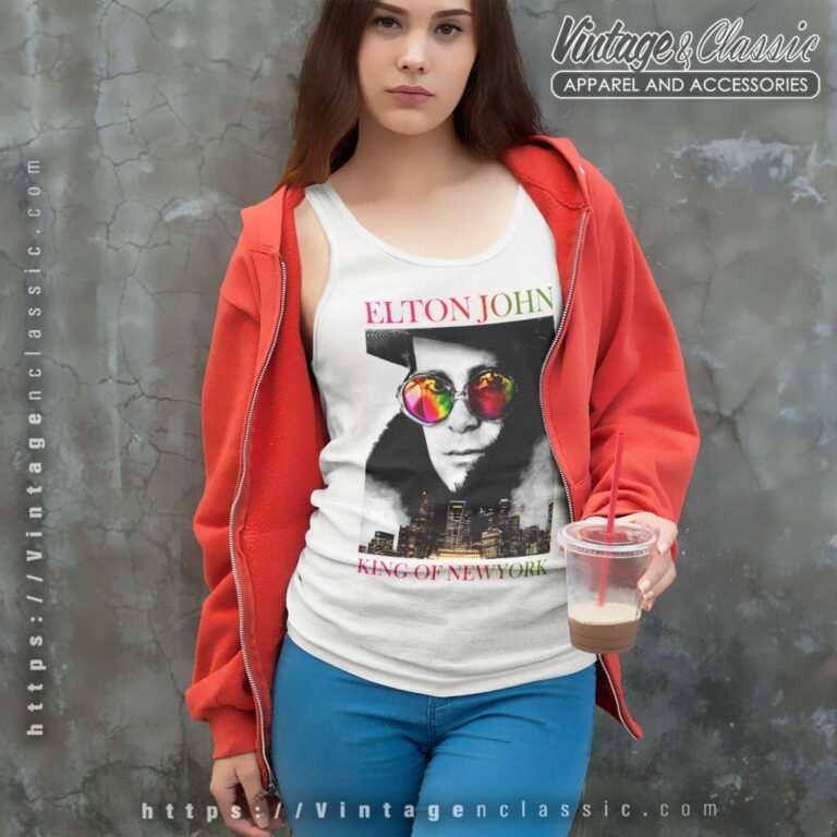 Elton John Shirt King Of New York Tank Top Racerback Elton John Shirt King Of New York Tank Top Racerback