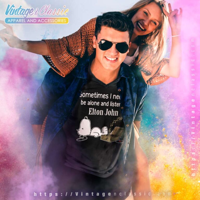 Elton John Shirt Sometimes Need To Be Alone And Listen V Neck TShirt Elton John Shirt Sometimes Need To Be Alone And Listen V Neck TShirt