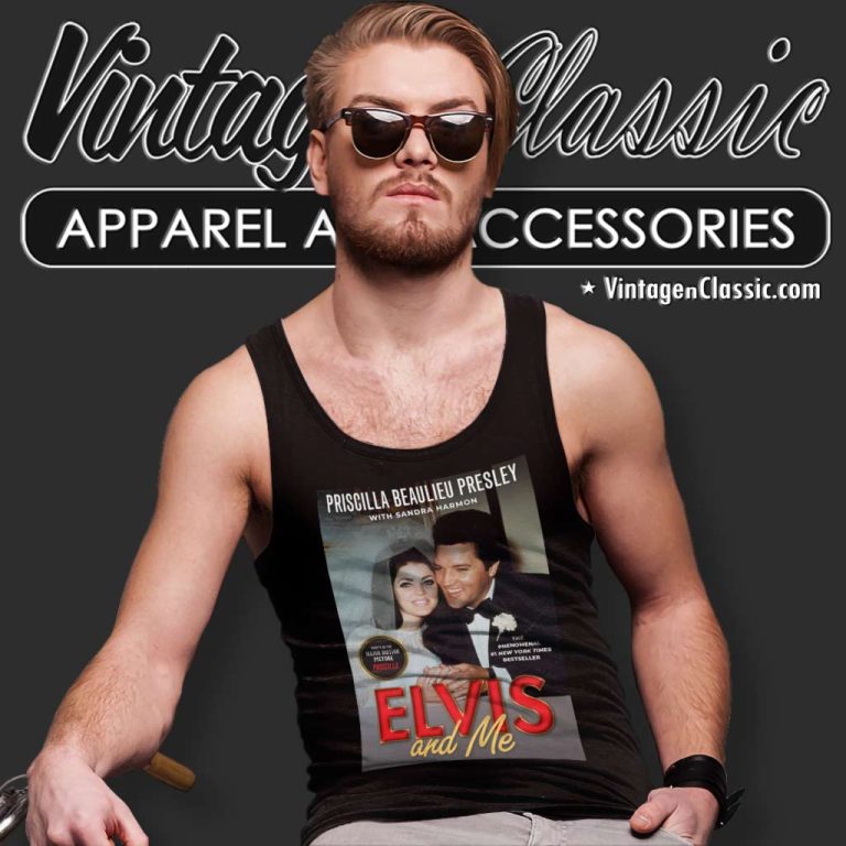 Elvis And Me Shirt Priscilla Vs The King Of Rock N Roll Tank Top Racerback Elvis And Me Shirt Priscilla Vs The King Of Rock N Roll Tank Top Racerback