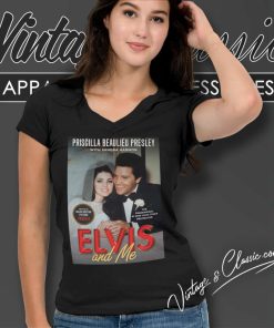 Elvis And Me Shirt Priscilla Vs The King Of Rock N Roll V Neck TShirt
