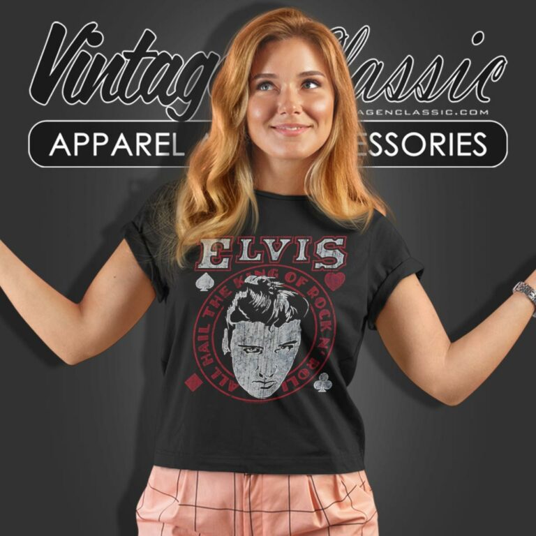 Elvis Presley Hail The King Women T Shirt Elvis Presley Hail The King Women T Shirt