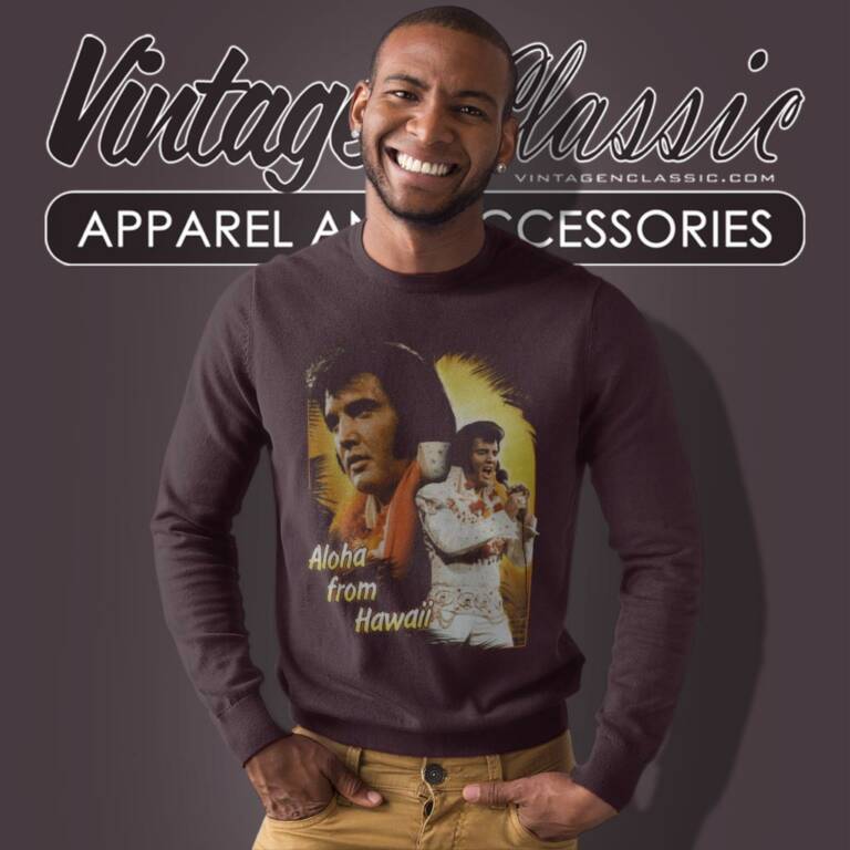 Elvis Presley Shirt Aloha From Hawaii Sweatshirt Elvis Presley Shirt Aloha From Hawaii Sweatshirt
