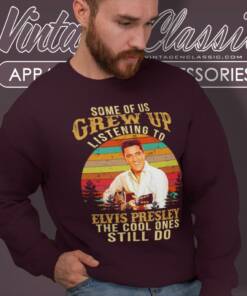 Elvis Presley Shirt The Cool Ones Still Do Sweatshirt