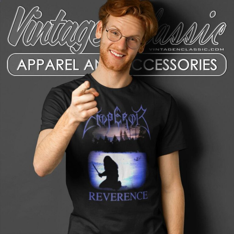 Emperor Reverence T Shirt Emperor Reverence T Shirt