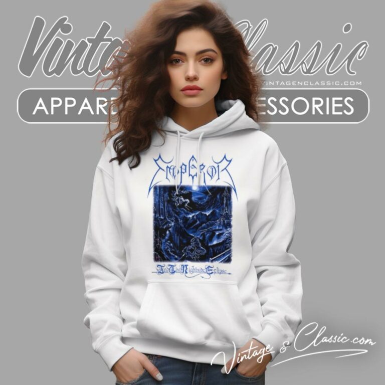 Emperor Shirt In The Nightside Eclipse Hoodie Emperor Shirt In The Nightside Eclipse Hoodie