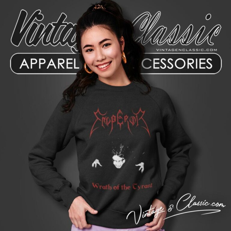 Emperor Shirt Wrath Of The Tyrant Sweatshirt Emperor Shirt Wrath Of The Tyrant Sweatshirt