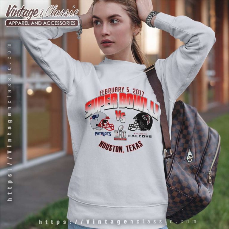 England Patriots Vs Atlanta Falcons Super Bowl Sweatshirt England Patriots Vs Atlanta Falcons Super Bowl Sweatshirt