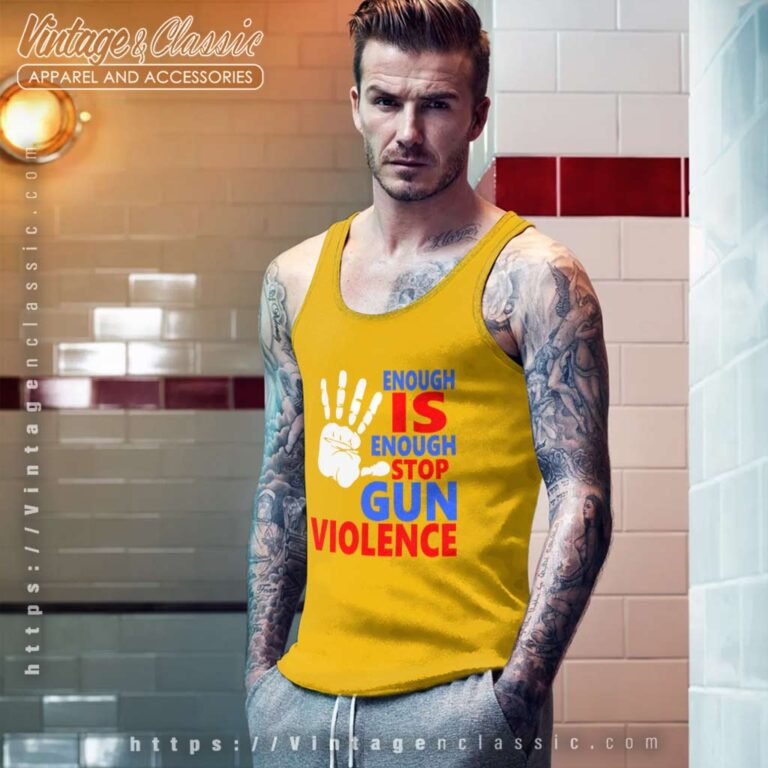 Enough Is Enough Stop Gun Violence Tank Top Racerback Enough Is Enough Stop Gun Violence Tank Top Racerback