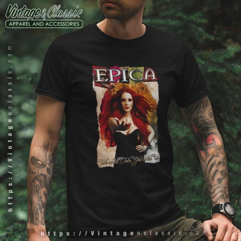 Epica Shirt We Still Take You With Us The Early Years T Shirt Epica Shirt We Still Take You With Us The Early Years T Shirt