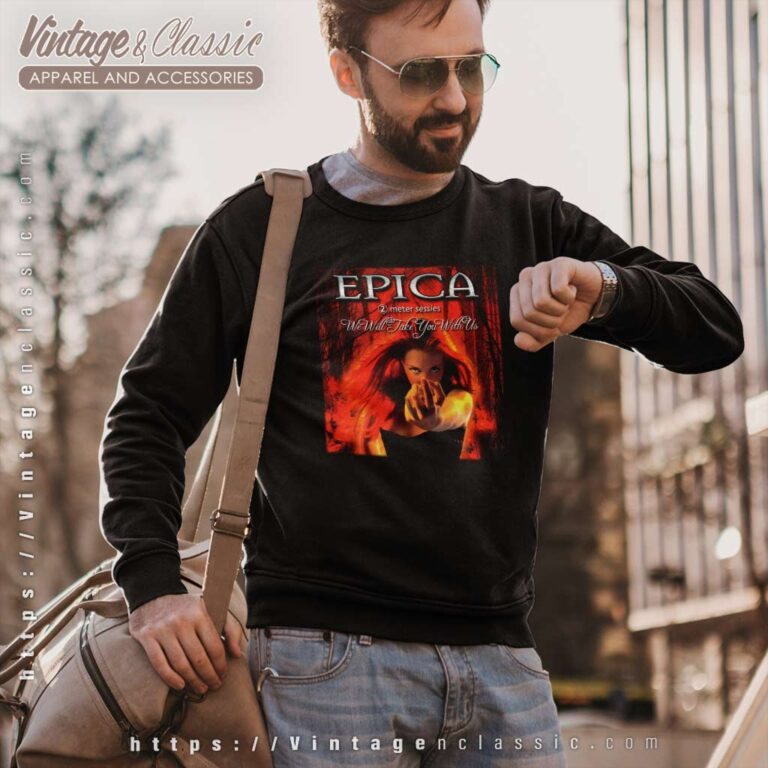 Epica Shirt We Will Take You With Us 2 Meter Sessies Sweatshirt Epica Shirt We Will Take You With Us 2 Meter Sessies Sweatshirt